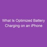 What Is Optimized Battery Charging on an iPhone 7? (Full Guide) What Is Optimized Battery Charging on an iPhone 7? (Full Guide)