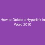 How to Delete a Hyperlink in Word 2010